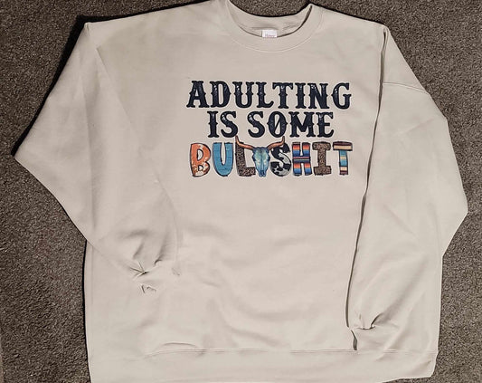 Adulting is some bullshit crew