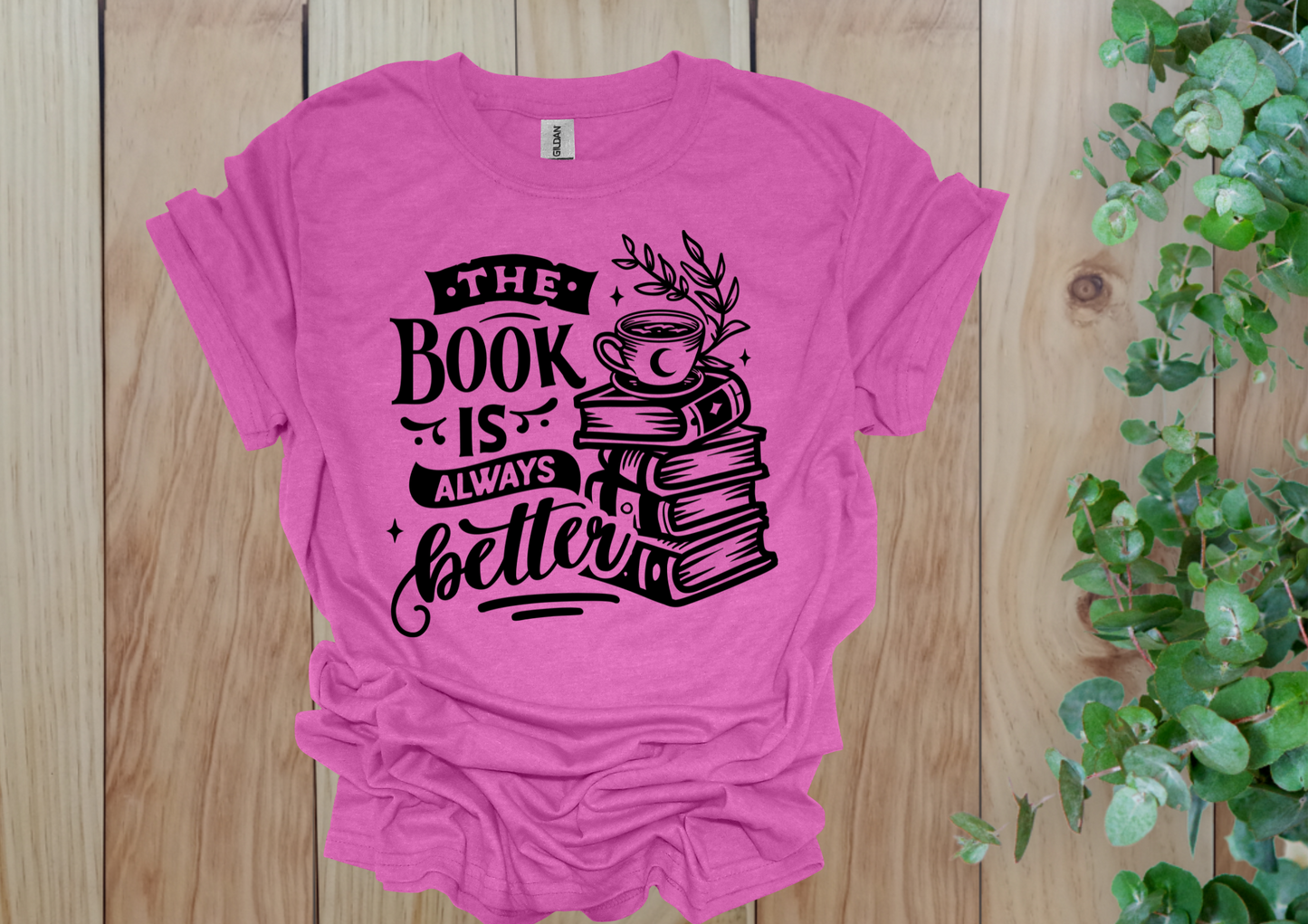 The Book is Always Better Tee