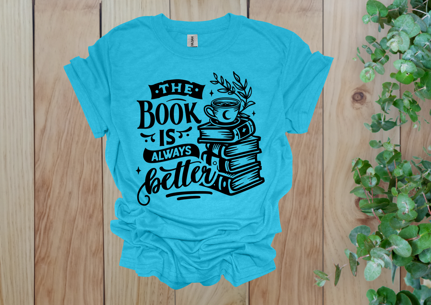 The Book is Always Better Tee