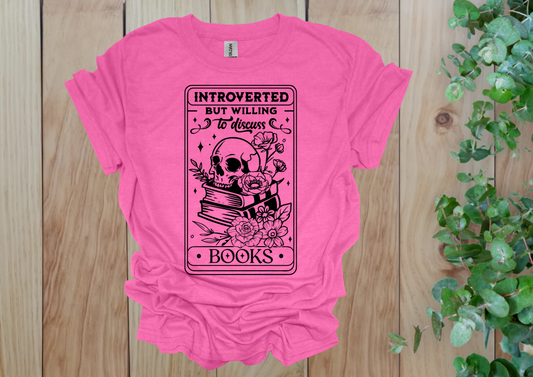 Introverted But Bookish Tee