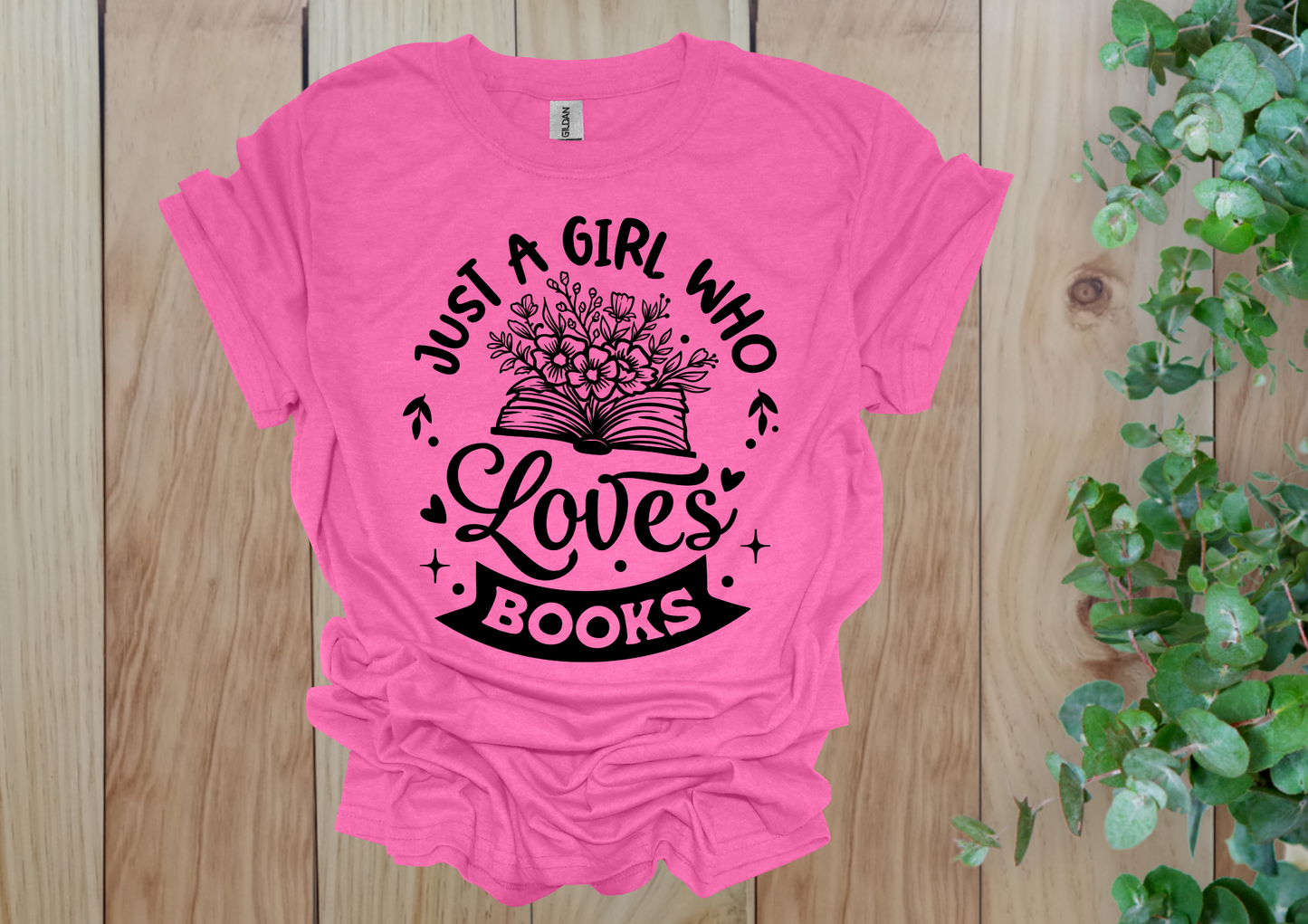 Just a Girl Who Loves Books Flower Tee