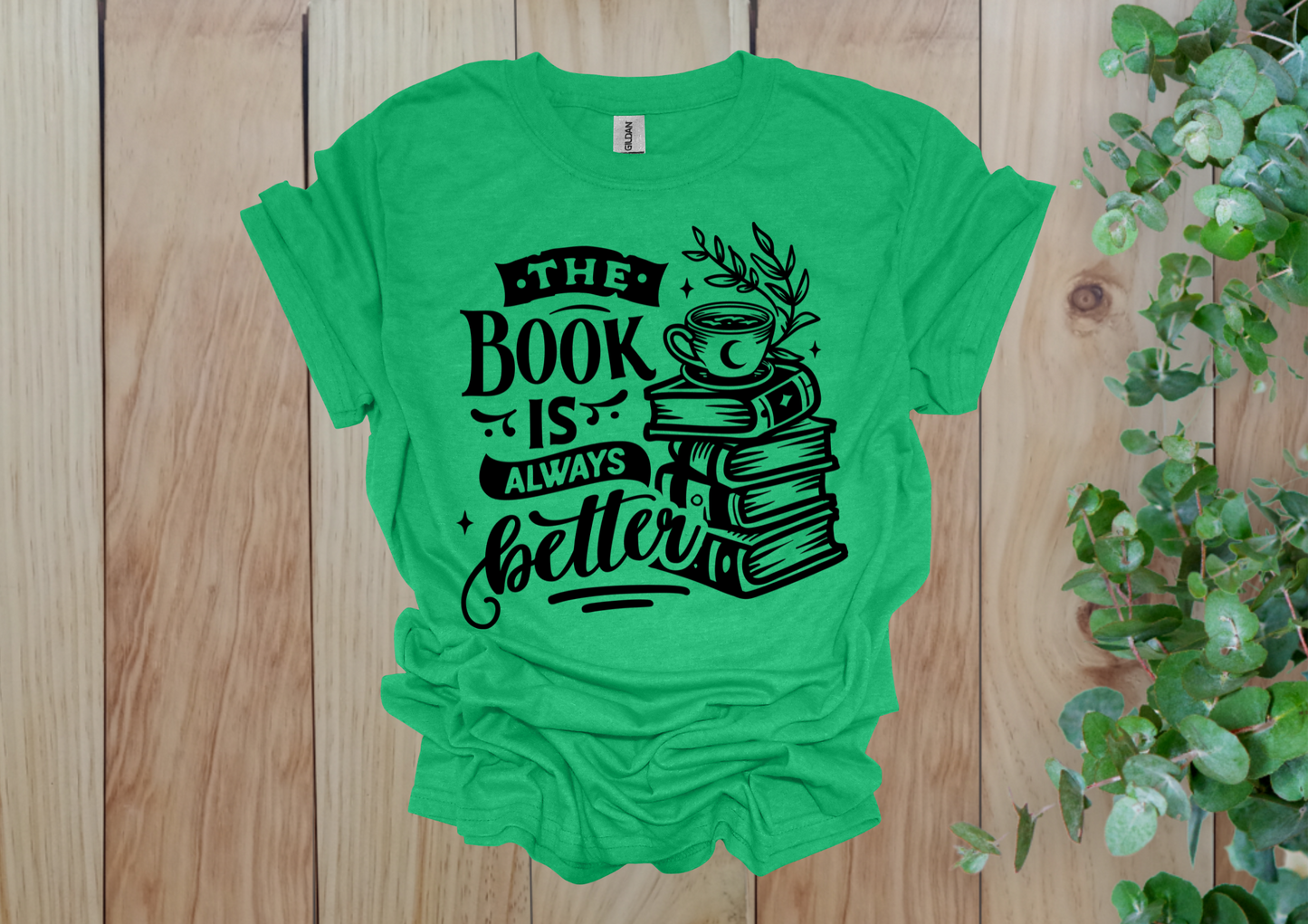 The Book is Always Better Tee