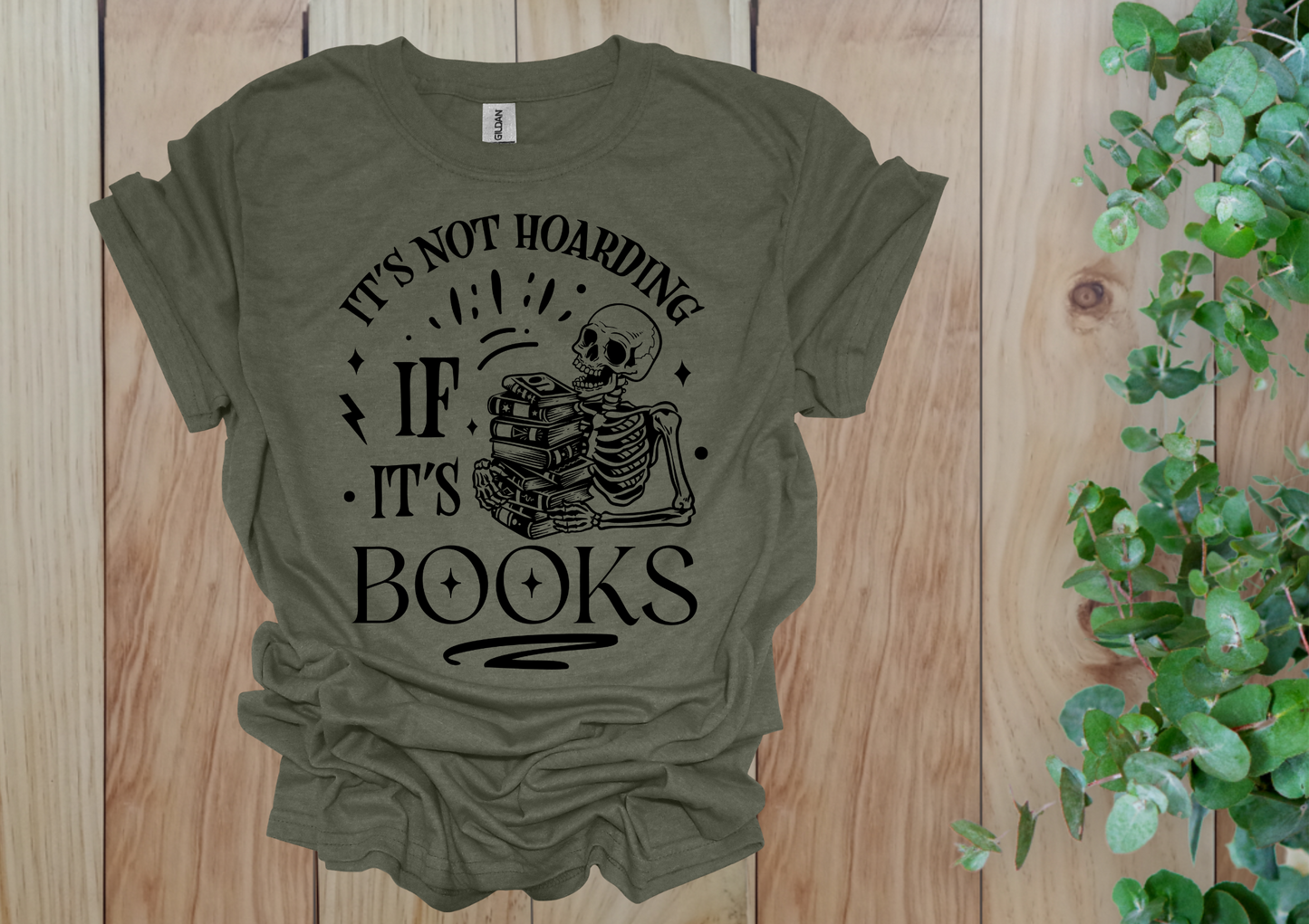 It's Not Hoarding If It's Books Skeleton Tee