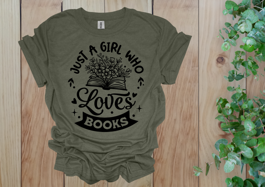 Just a Girl Who Loves Books Flower Tee