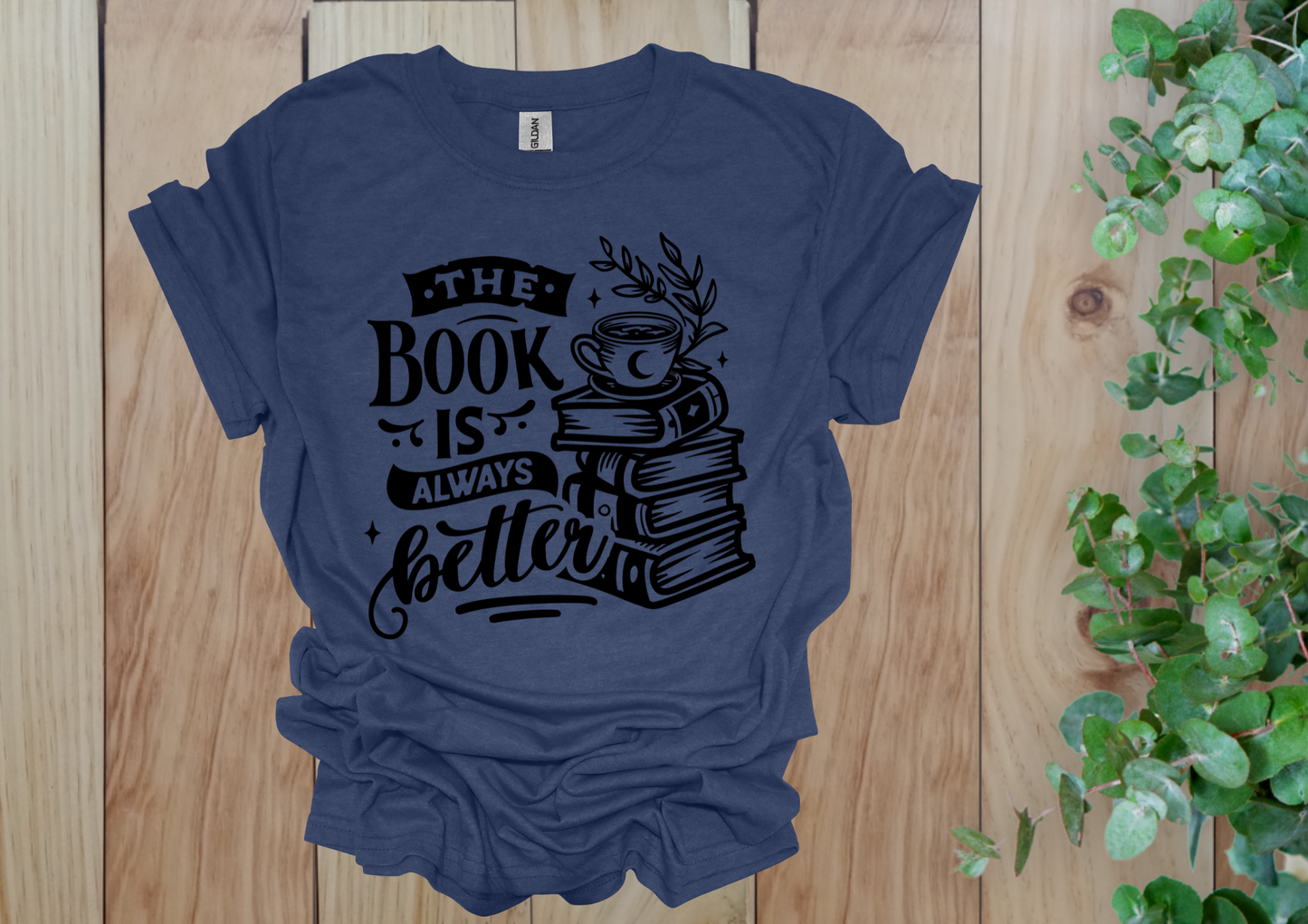 The Book is Always Better Tee