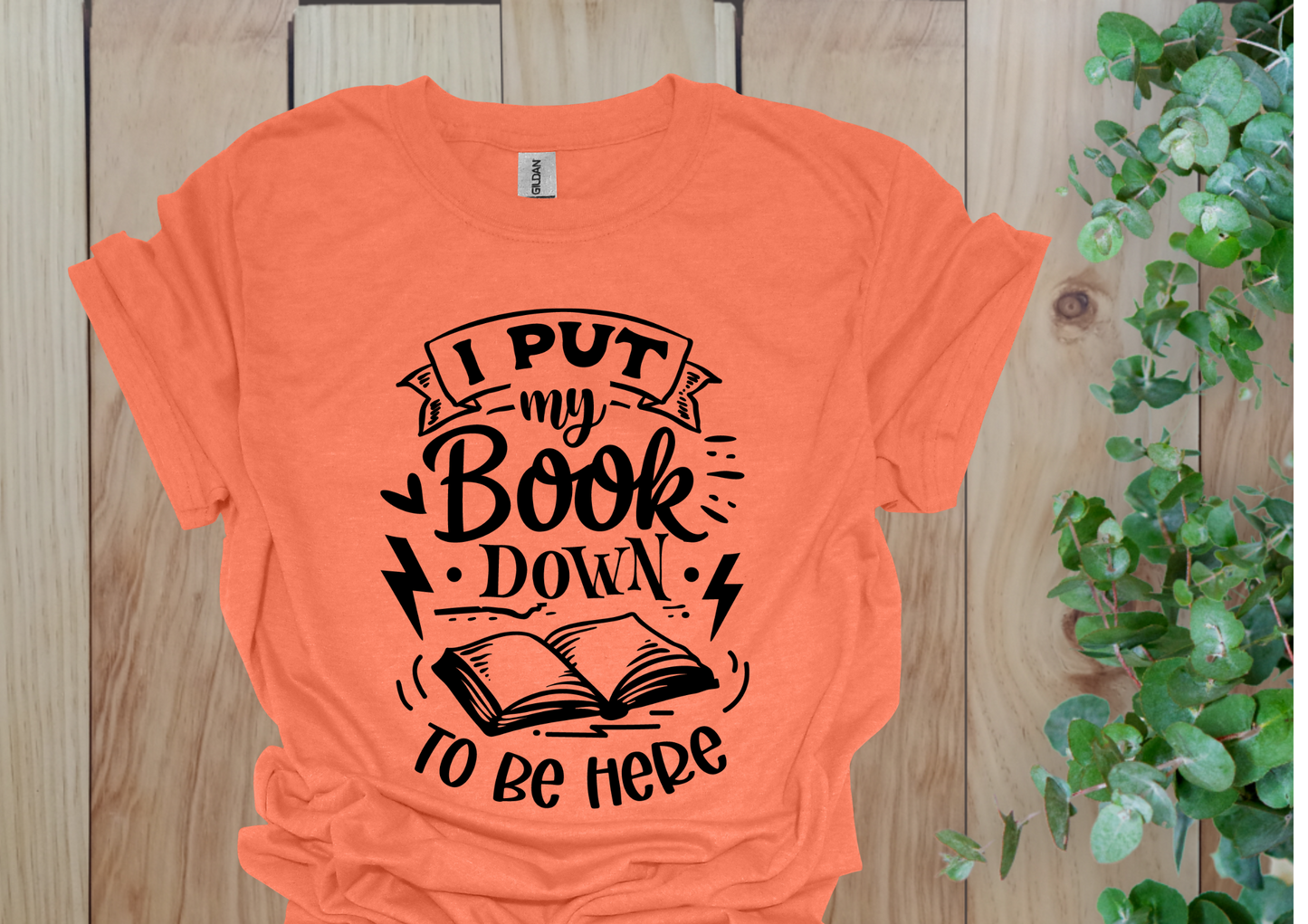 I Put My Book Down Tee