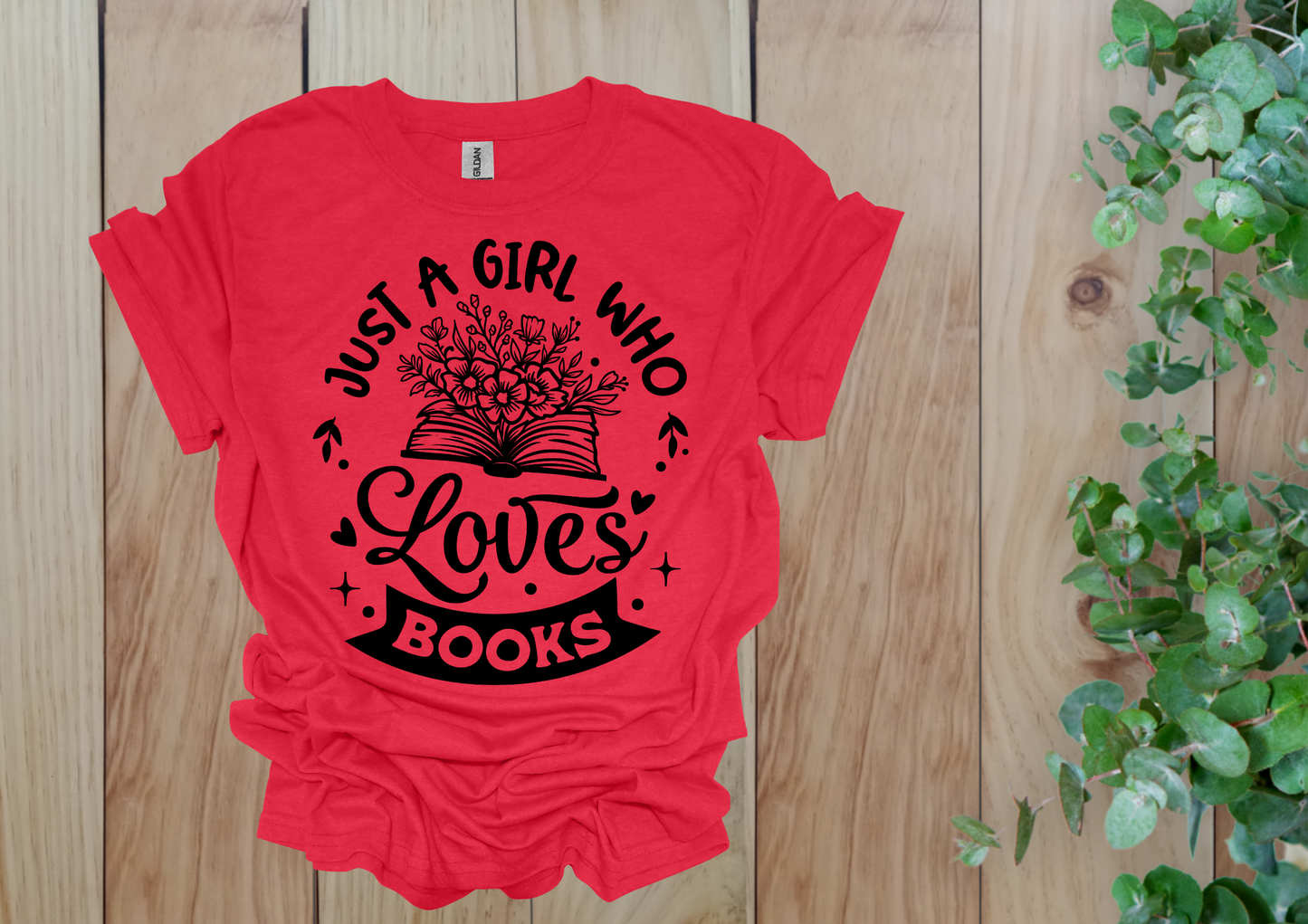 Just a Girl Who Loves Books Flower Tee