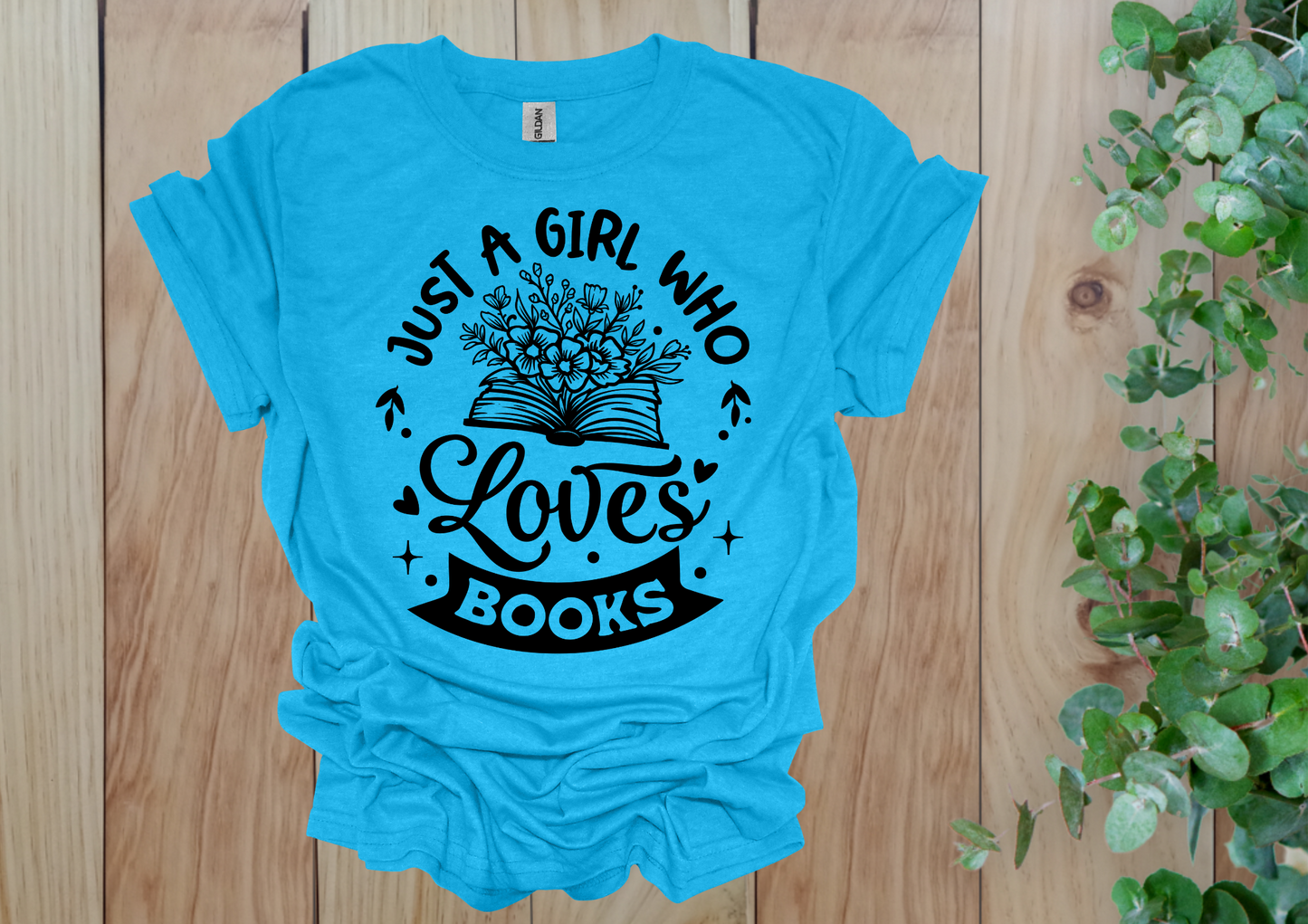 Just a Girl Who Loves Books Flower Tee