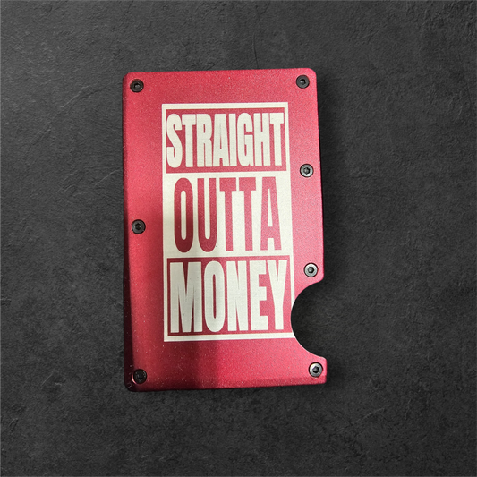 Straight Outta Money