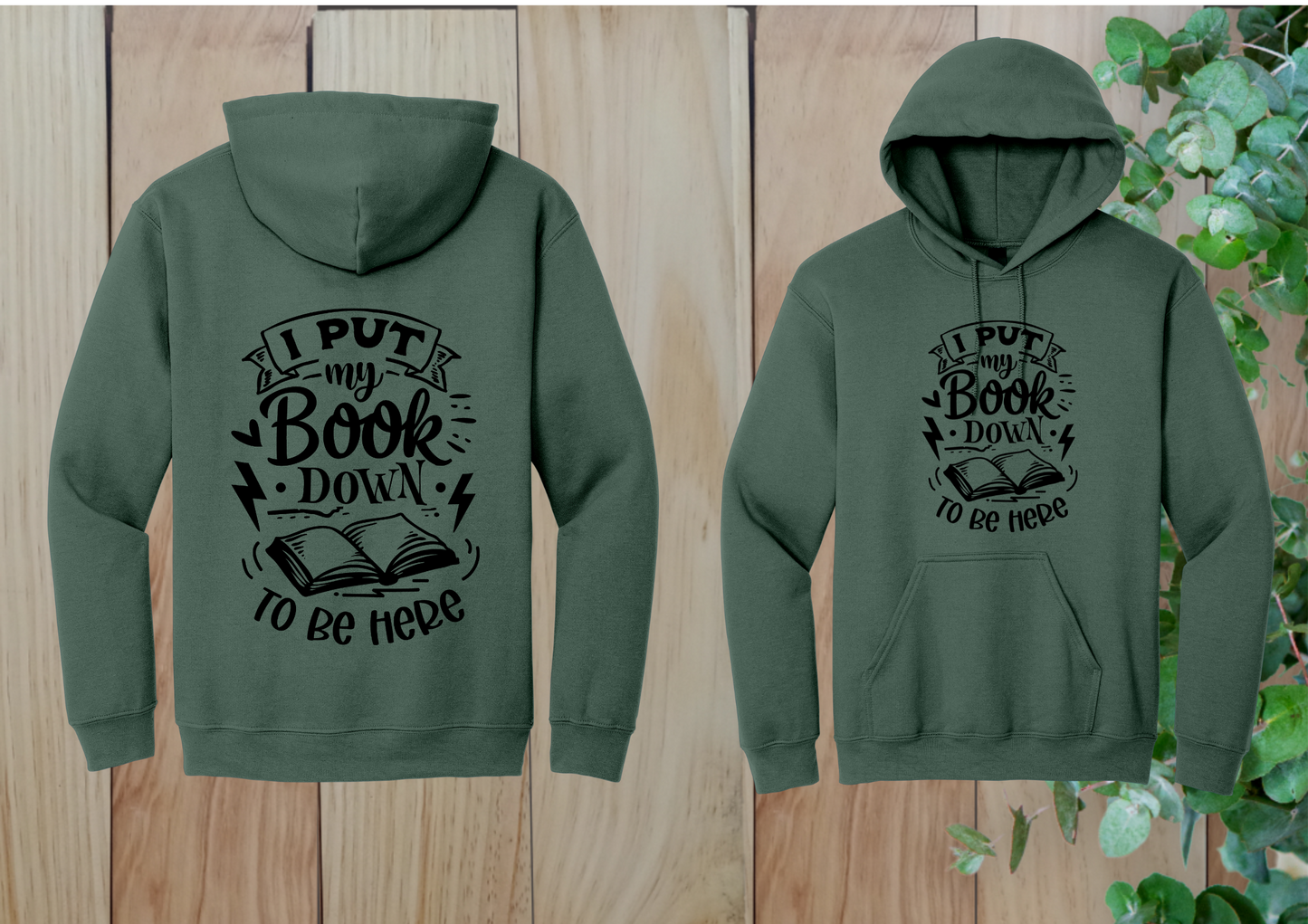 I Put My Book Down Hoodie