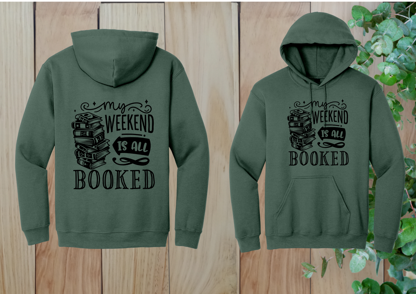 My Weekend Is All Booked Hoodie