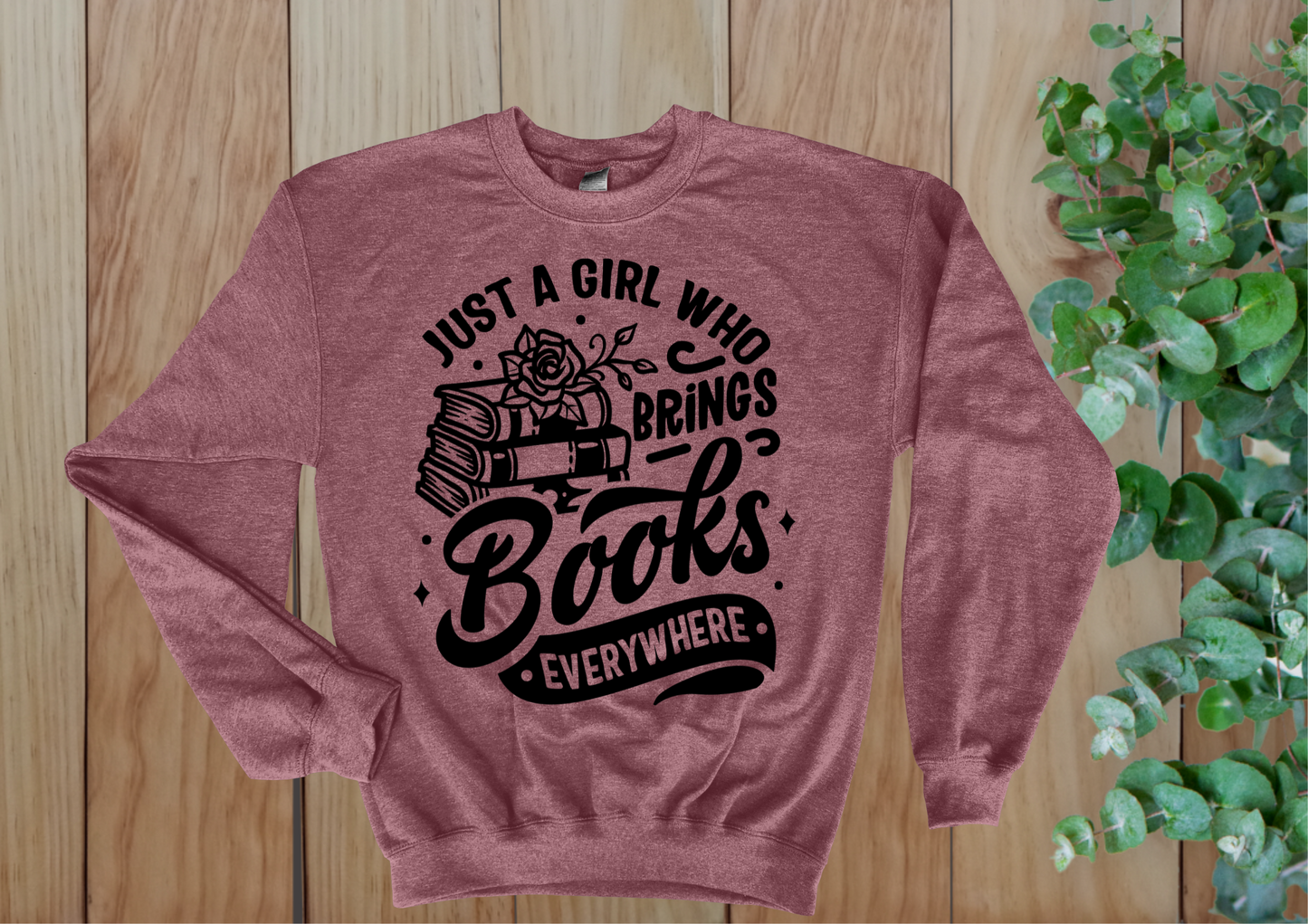 Just a Girl Who Brings Books Everywhere Crew