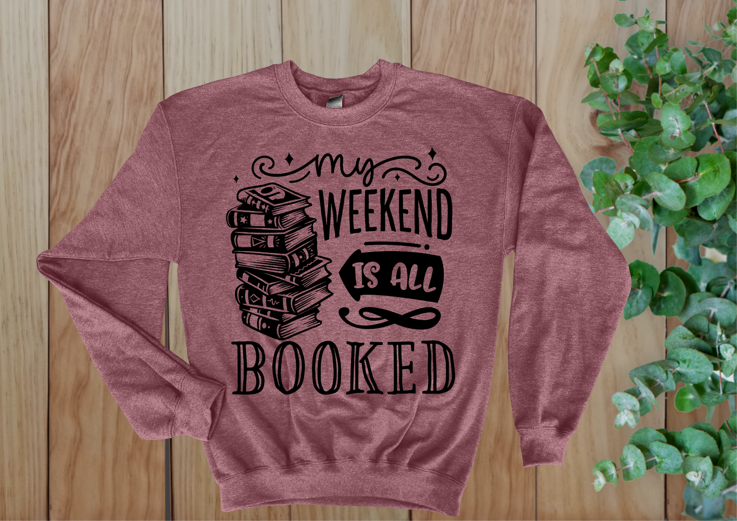 My Weekend Is All Booked Crew