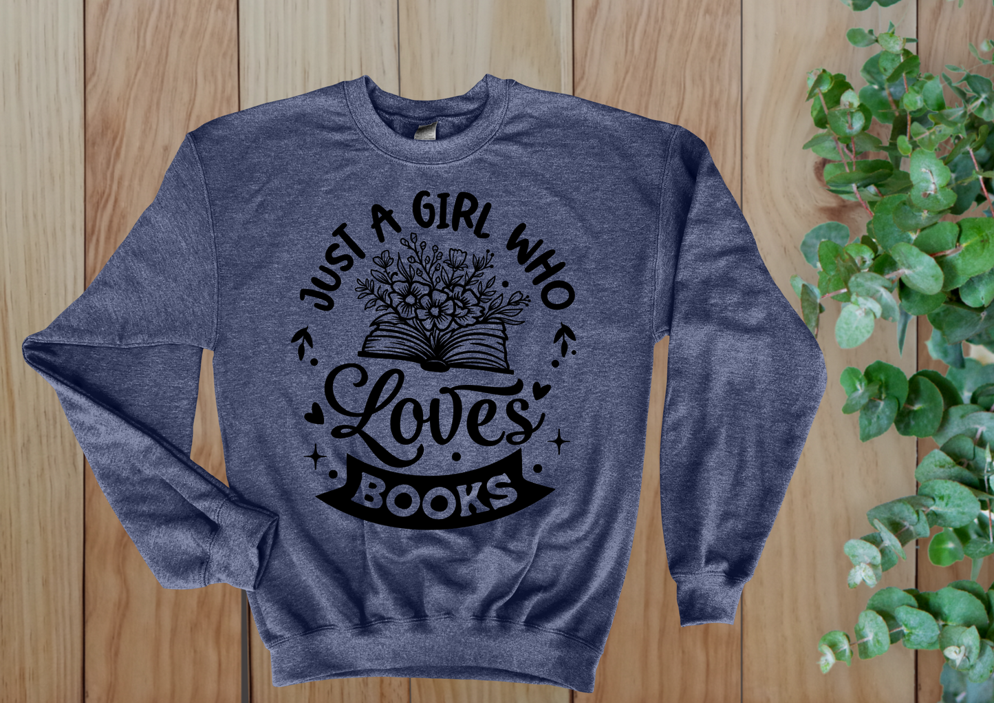 Just a Girl Who Loves Books Flower Crew