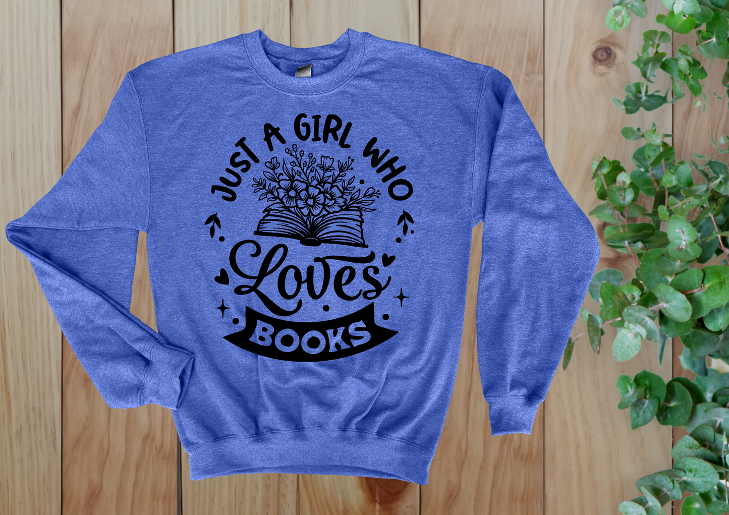 Just a Girl Who Loves Books Flower Crew