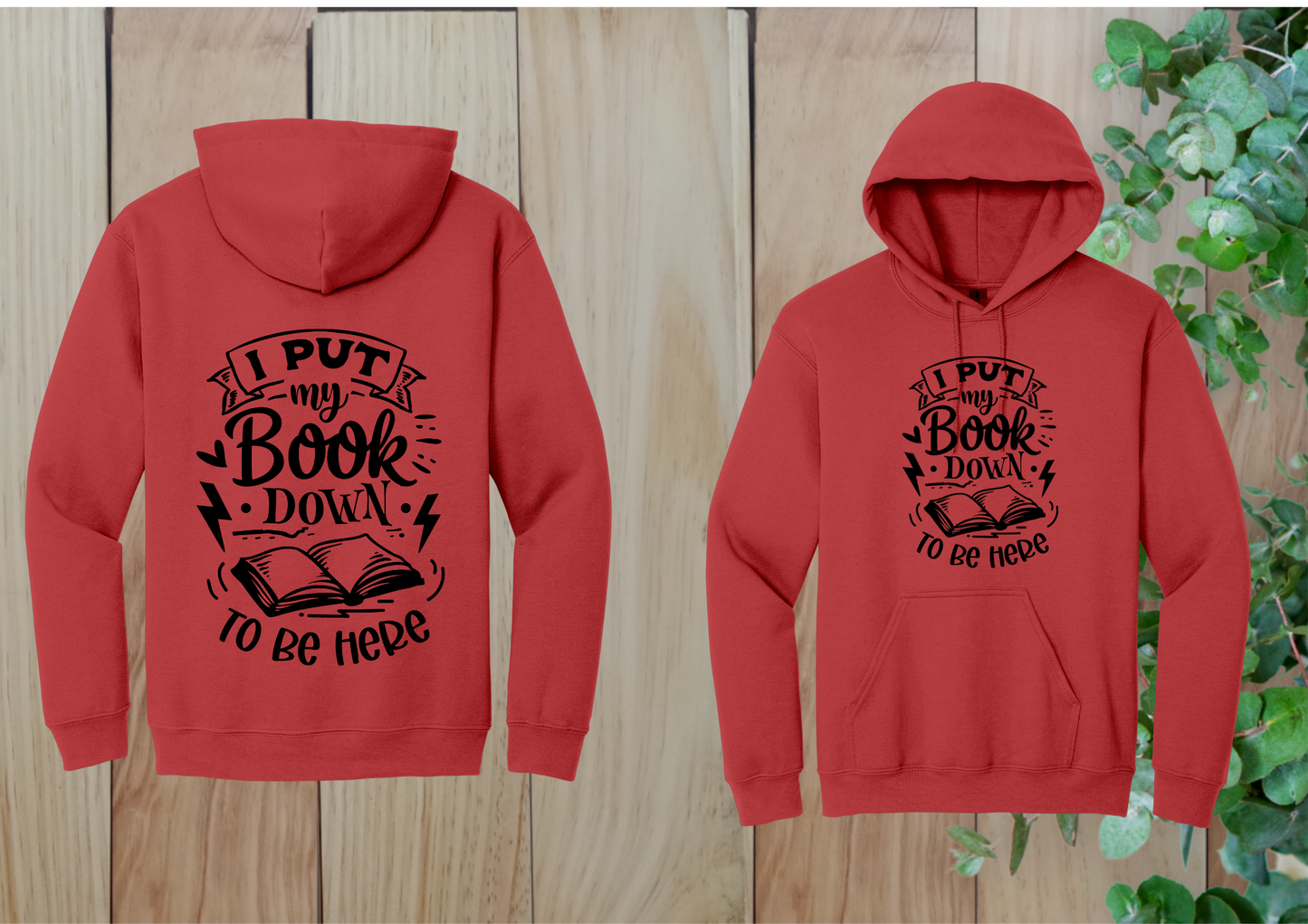 I Put My Book Down Hoodie