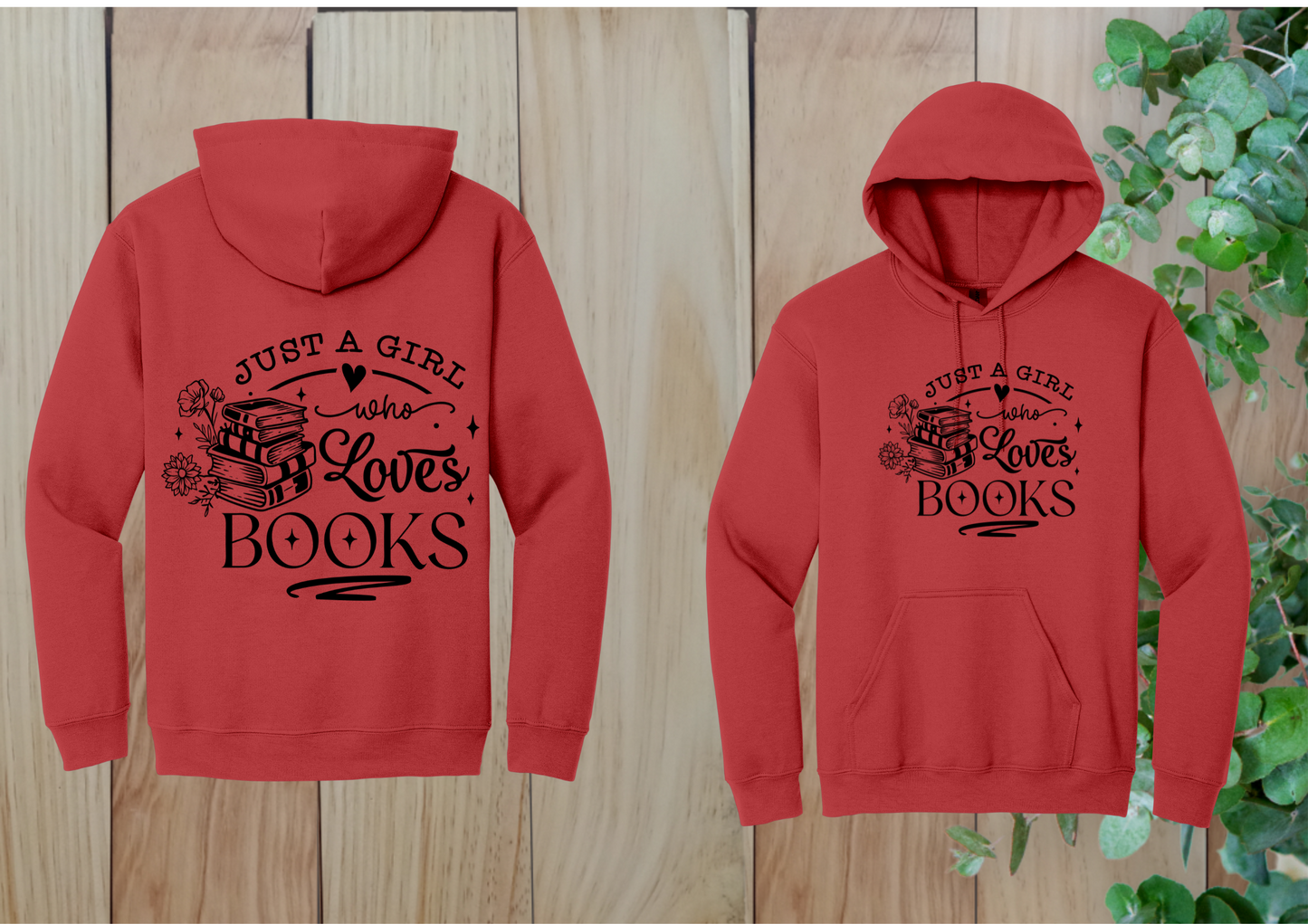 Just a Girl Who Loves Books Hoodie